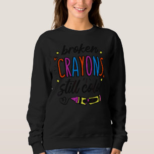 Broken Crayons Still Color Spreading Awareness Men Sweatshirt