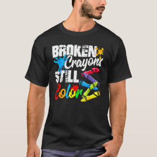 Broken Crayons Still Color Spreading Awareness Men T-Shirt