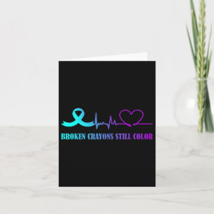 Broken Crayons Still Color Suicide Prevention Awar Card