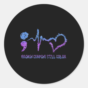 Broken Crayons Still Color Suicide Prevention Awar Classic Round Sticker