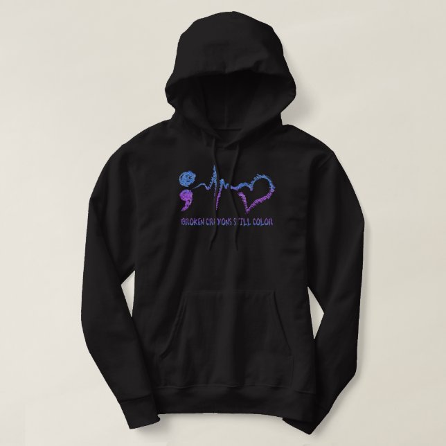 Broken Crayons Still Color Suicide Prevention Awar Hoodie (Design Front)