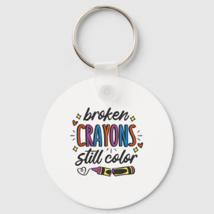 Broken Crayons Still Color Suicide Prevention Awar Keychain