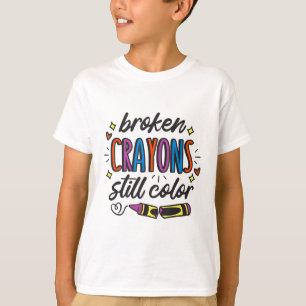 Broken Crayons Still Color Suicide Prevention Awar T-Shirt