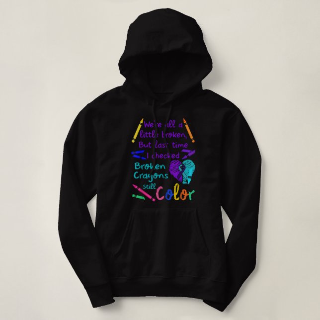 Broken Crayons Still Color Tee Suicide Prevention  (Design Front)