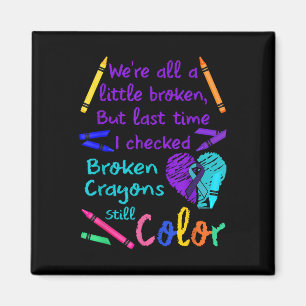 Broken Crayons Still Color Tee Suicide Prevention Magnet