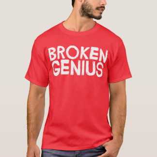 Broken Genius T-Shirt