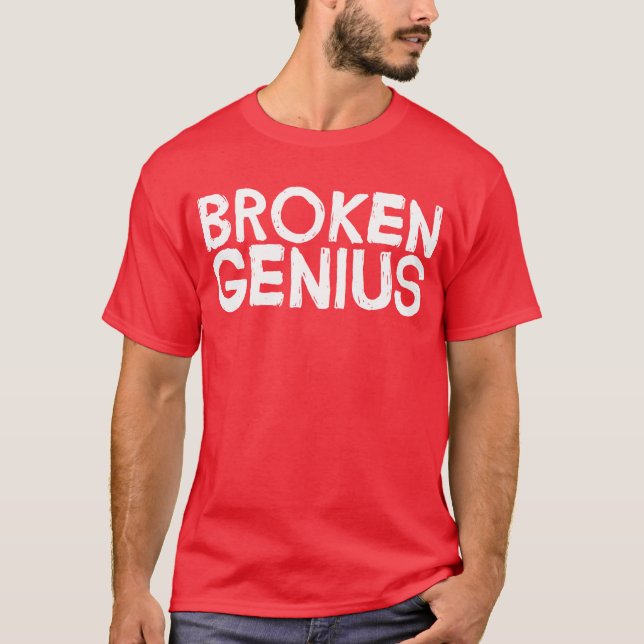 Broken Genius T-Shirt (Front)