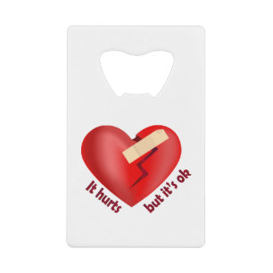 Broken heart healed with patch and life quote credit card bottle opener