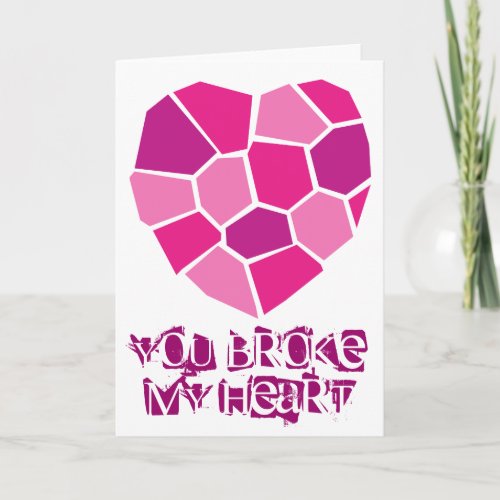 Broken heart quote greeting card for relationship
