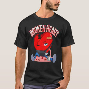 Broken Heart Valentine's Day Love Heartbroken Sad T-Shirt
