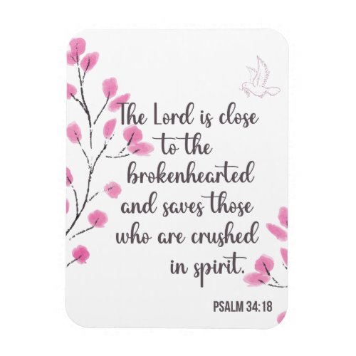 Broken Hearted and Crushed in Spirit Psalm 3418 Magnet