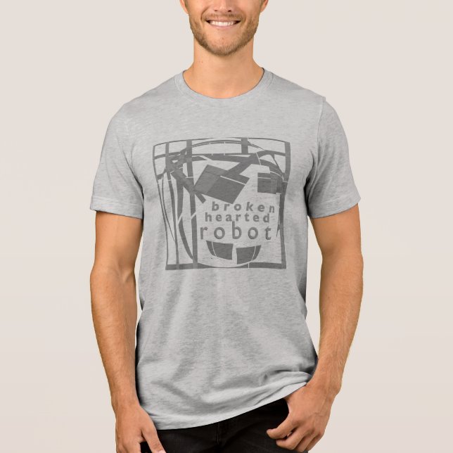 "Broken-hearted Robot" Grey Humorous Art Design Tri-Blend Shirt (Front)