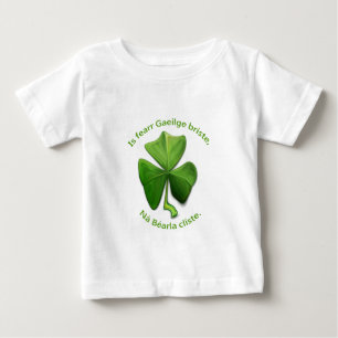 Broken Irish is better than clever English. Baby T-Shirt