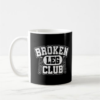 Broken Leg Club Broken Bone Coffee Mug