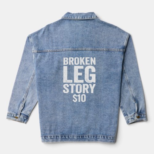 Broken Leg Story  Denim Jacket