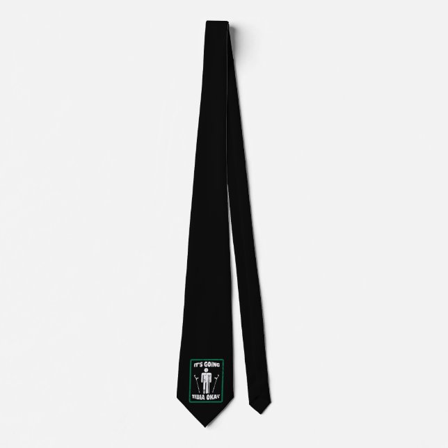 Broken Leg Tibia Okay Get Well Soon Gift Neck Tie (Front)