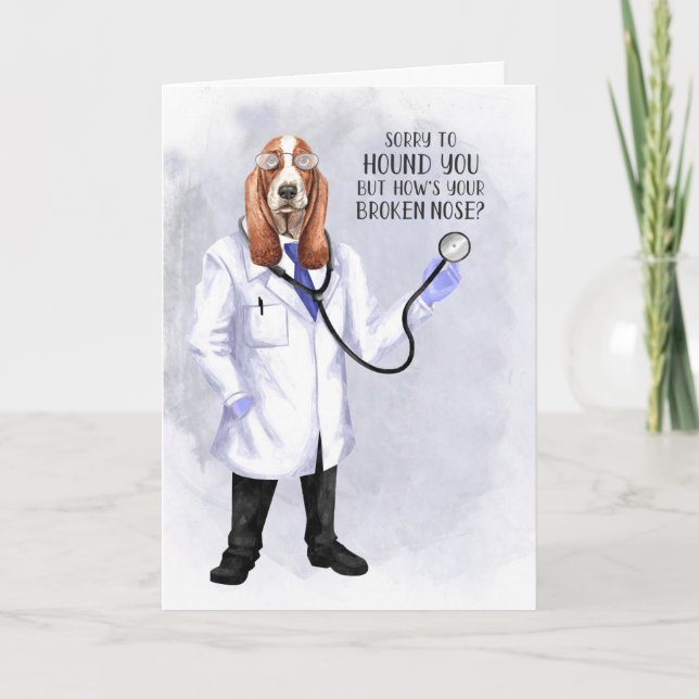 Broken Nose Get Well Funny Hound Dog Doctor Humor Card (Front)