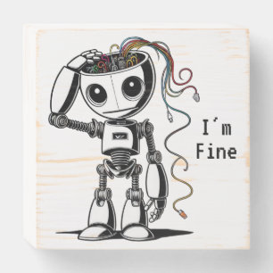Broken Robot – I’m Fine Wooden Box Sign