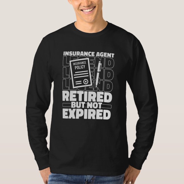 Broker Retired Insurer - Insurance Agent T-Shirt (Front)