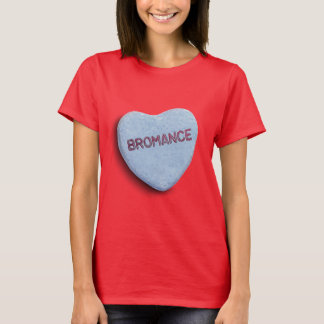 BROMANCE CANDY T-Shirt