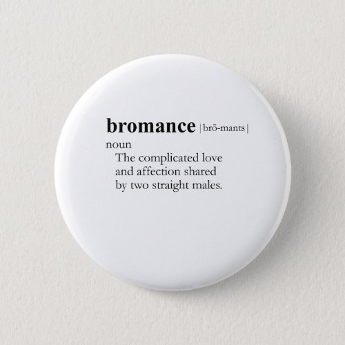 BROMANCE definition Button