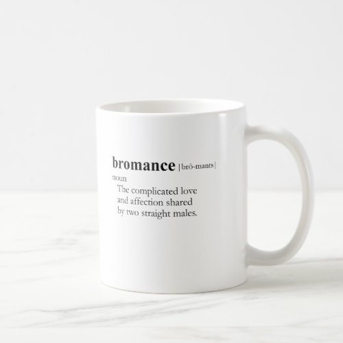 BROMANCE definition Coffee Mug