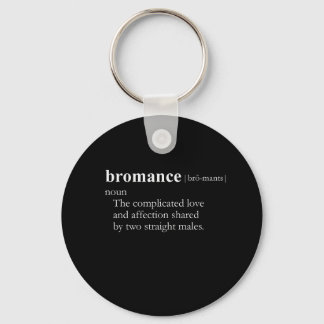 BROMANCE (definition) Keychain