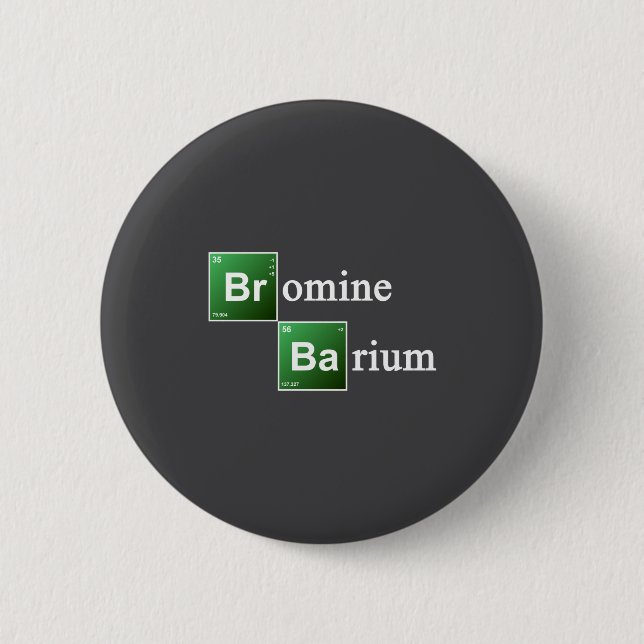 Bromine And Barium Periodic Table Chemistry Elemen Button (Front)