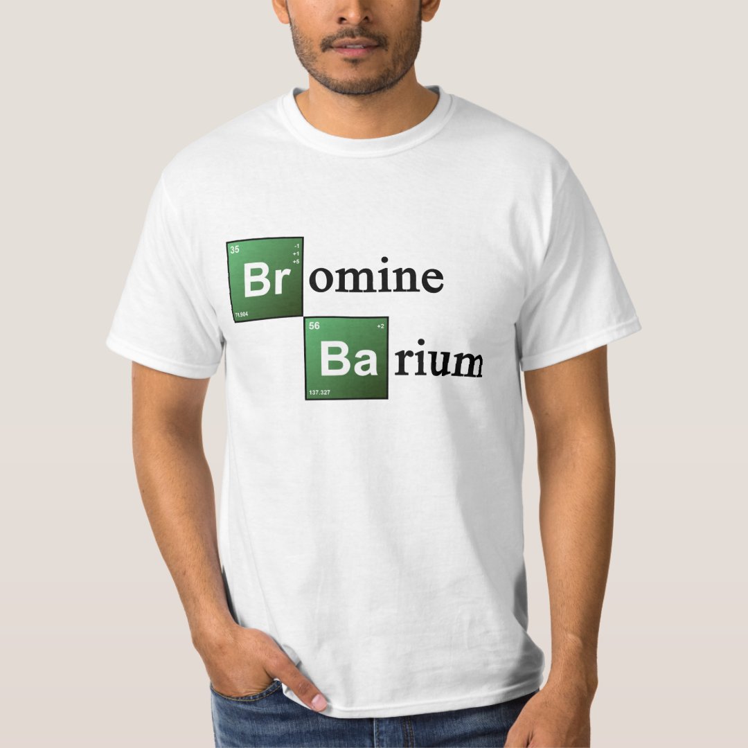Bromine and Barium Periodic Table Chemistry Elemen TShirt Zazzle