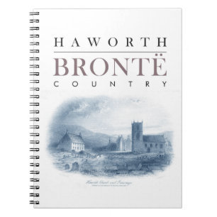 Bronte Country with Haworth Church and Parsonage Notebook