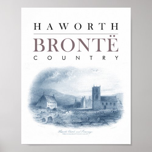 Bronte Country with Haworth Church and Parsonage Poster