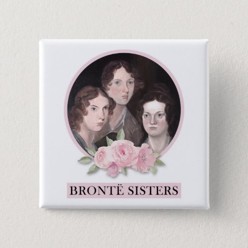 Bronte Sisters Portrait with Pink Roses Button