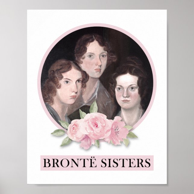 Bronte Sisters Portrait with Pink Roses Poster (Front)