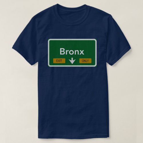 Bronx Highway Sign T_Shirt