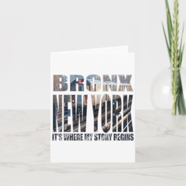 Bronx New York Where My Story Begins  Card (Front)