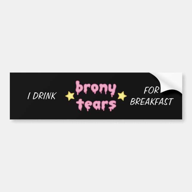 brony tears bronies BUMPER STICKER (Front)