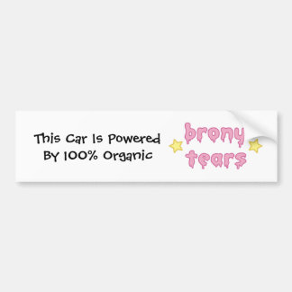 brony tears bronies BUMPER STICKER