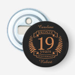 Bronze traditional wedding anniversary 19 years bottle opener<br><div class="desc">A design to celebrate 19 years of marriage. This design has a bronze colored laurel design on a black background. Bronze is the traditional gift for this occasion. The text reads bronze 19 years anniversary. A romantic design to celebrate your 19th year of marriage. If you would like any help...</div>