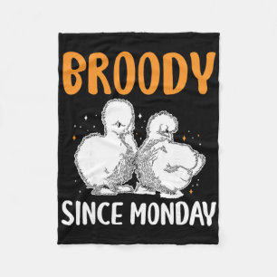 Broody Since Monday Silkie Chicken _1 Fleece Blanket
