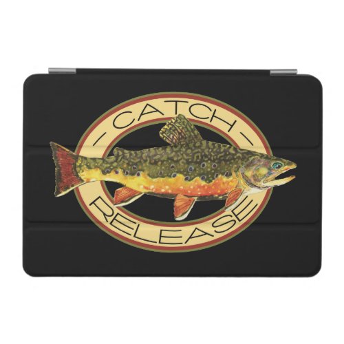 Brook Trout Fly Fishing Catch and Release Anglers iPad Mini Cover