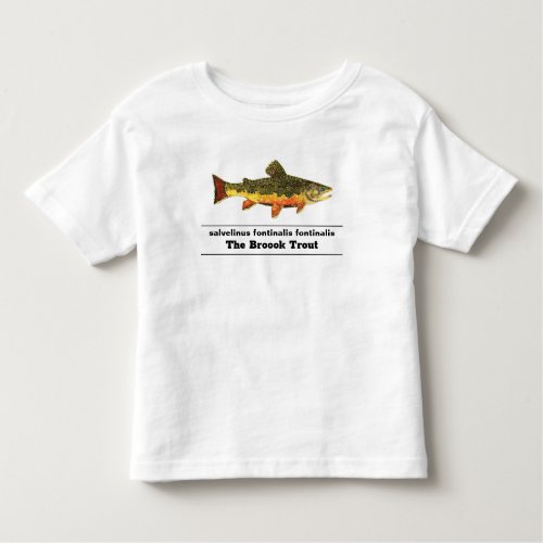 Brook Trout Fly Fishing Latin Name Ichthyology Toddler T_shirt