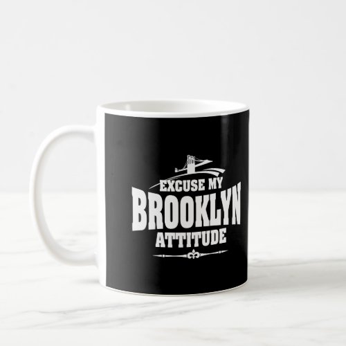 Brooklyn Attitude Brooklyn Bridge New York Usa Hoo Coffee Mug