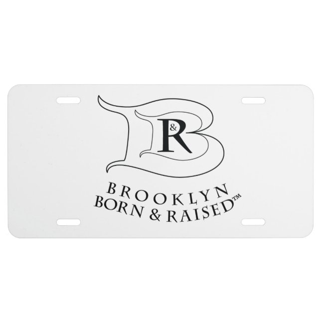 BROOKLYN BORN AND RAISED ALUMINUM LICENSE PLATE (Front)