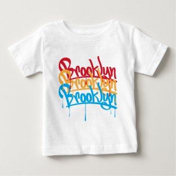 Brooklyn Colors Baby T-shirt by brev87 at Zazzle