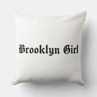 Brooklyn Girl  Throw Pillow