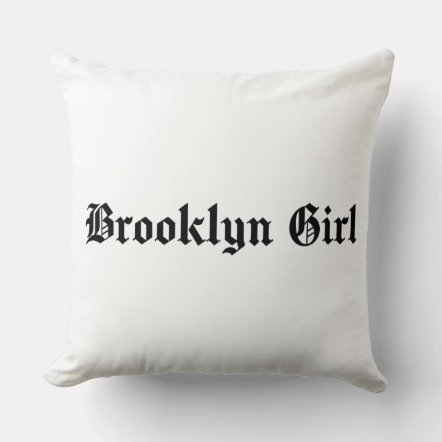Brooklyn Girl  Throw Pillow (Front)