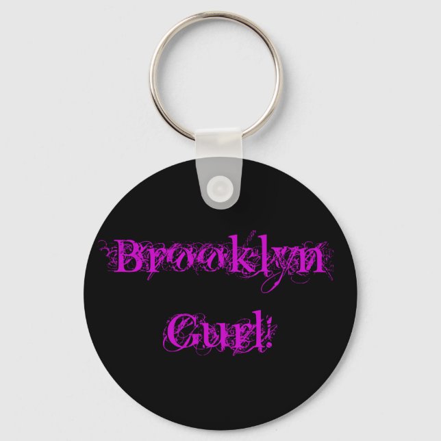 Brooklyn Gurl! - Customized Keychain (Front)