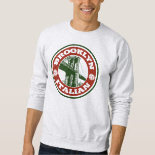 Brooklyn New York Italians Sweatshirt