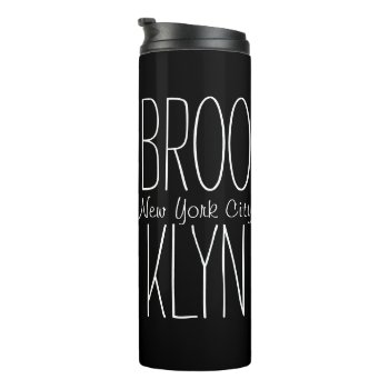 Brooklyn Nyc Thermal Tumbler by awfultees at Zazzle