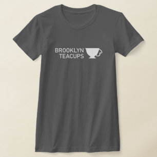 Brooklyn Teacups W T-Shirt